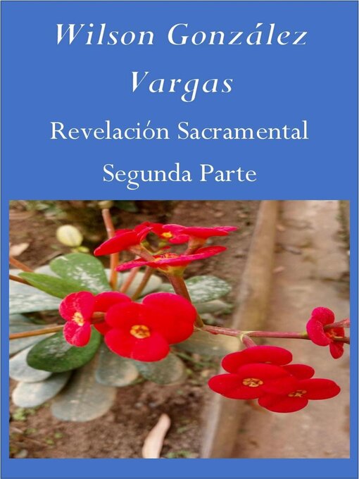 Title details for Revelación Sacramental by WILSON GONZÁLEZ VARGAS - Available